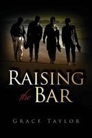 Raising the Bar 1482780348 Book Cover