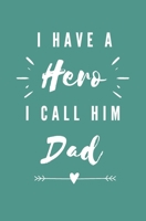 I Have A Hero I Call Him Dad: Gift For Father's Day Celebrate Personalized Birthday Coloring Book Love From Kid Finish the Sentence B089CSNG9T Book Cover
