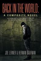 BACK IN THE WORLD: A Composite Novel 1634918444 Book Cover