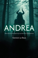 Andrea - What starts as a new beginning may lead to an unexpected end 1800949863 Book Cover