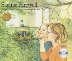 Saying Farewell [With CD (Audio)] 0982512074 Book Cover