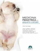 Medicina pediátrica en pequeños animales (Spanish Edition) 8492569980 Book Cover