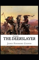 The Deerslayer Illustrated B0926K2KK2 Book Cover