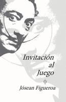 Invitacion Al Juego: Tratado Teo-Psicol�gico Concerniente a la Deidad Mesi�nica de Salvador Dal� 1717359612 Book Cover