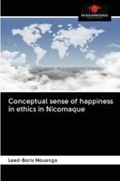 Conceptual sense of happiness in ethics in Nicomaque 6202839910 Book Cover