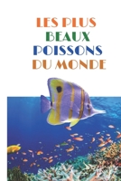 Les plus beaux poissons du monde B093RKFPX2 Book Cover
