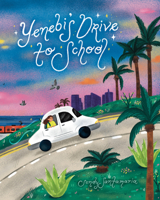 Yenebi's Drive to School 1797216295 Book Cover
