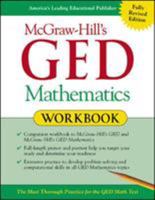 McGraw-Hill's GED Mathematics Workbook (Mcgraw-Hill's Ged Workbook Series) 0071407073 Book Cover