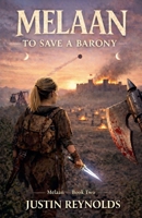 Melaan: To Save a Barony B0GJ1QQCTX Book Cover
