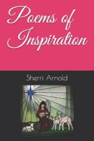 Poems of Inspiration 1702839281 Book Cover