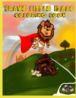 Brave Little Isaac: Coloring Book B085RQRJYC Book Cover