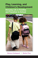 Play, Learning, and Children's Development: Everyday Life in Families and Transition to School 1107531632 Book Cover