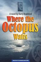 Where the Octopus Waits 1492719005 Book Cover