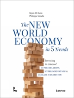 The New World Economy in 5 Trends: Investing in times of superinflation, hyperinnovation & climate transition 9401409013 Book Cover
