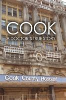 'Cook' - A Doctor's True Story 1636612601 Book Cover