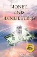 Money and Manifesting B007408CT0 Book Cover