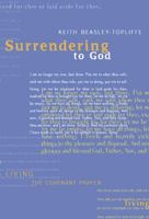 Surrendering to God: Living the Covenant Prayer 155725284X Book Cover