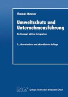 Umweltschutz Und Unternehmensfuhrung: Ein Konzept Aktiver Integration 3824402270 Book Cover