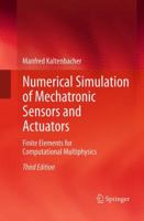 Numerical Simulation of Mechatronic Sensors and Actuators: Finite Elements for Computational Multiphysics 3662499908 Book Cover