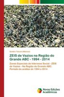 ZEIS de Vazios na Região do Grande ABC - 1994 - 2014 620217885X Book Cover