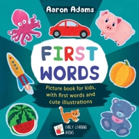 First Words: Picture book for kids, with first words and cute illustrations 1687360634 Book Cover