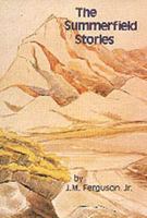 The Summerfield Stories 0875650104 Book Cover