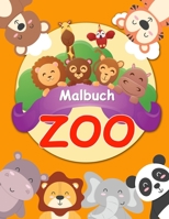 malbuch zoo: malbuch lustig zootiere für clevere kids ab 2 - 5 (coloring book for kids) (German Edition) 1697769950 Book Cover