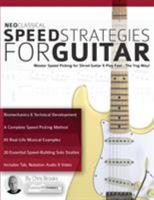 Neoclassical Speed Strategies for Guitar: Master Speed Picking for Shred Guitar & Play Fast - The Yng Way! 1911267671 Book Cover