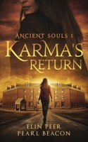 Ancient Souls - Karma's Return B09L4Z8D96 Book Cover