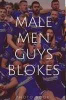 Male, Men, Guys, Blokes 0464091497 Book Cover