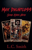 Max Dauntless - Us Against the World 1806451492 Book Cover