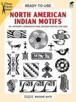 Ready-to-Use North American Indian Motifs: 391 Different Permission-Free Designs Printed One Side (Clip Art Series)