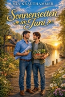Sonnenseiten im Juni (Leise Liebe - M/M Liebesgeschichten) (German Edition) B0H195WGNL Book Cover