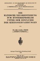 Die Klinische Neuorientierung Zum Hysterieproblem Unter Dem Einflusse Der Kriegserfahrungen 3662343347 Book Cover