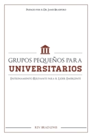 Grupos Pequenos Para Universitarios: Entrenamiento Relevante para el Lider Emerg 1534605215 Book Cover