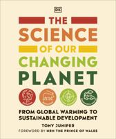 The Science of our Changing Planet: From Global Warming to Sustainable Development 0241515130 Book Cover