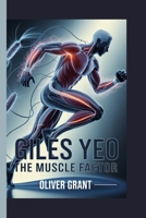 Giles Yeo: The Muscle Factor B0FV2ZFSTM Book Cover