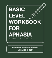 Basic Level Workbook for Aphasia (William Beaumont Hospital Speech and Language Pathology) 081432620X Book Cover