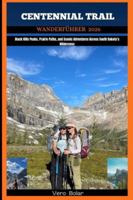 CENTENNIAL TRAIL WANDERFÜHRER 2026: Black Hills Peaks, Prairie Paths, and Scenic Adventures Across South Dakota’s Wilderness (German Edition) B0G5HD97ZH Book Cover