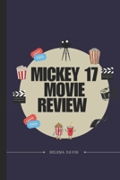Mickey 17 Movie Review: Exploring Cloning And Expendability B0F24P37P5 Book Cover