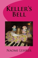 Keller's Bell 1544871503 Book Cover