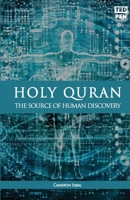 Holy Quran: The Source of Human Discovery B0BT76MVSQ Book Cover
