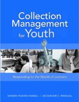 Collection Management for Youth: Responding to the Needs of Learners 0838908942 Book Cover