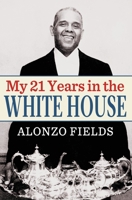 My 21 Years in the White House 1530072379 Book Cover