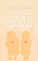 14 Days Where I Loved You the Most B0GWCVC6ZM Book Cover
