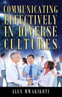 Communicating Effectively in Diverse Cultures 143274612X Book Cover