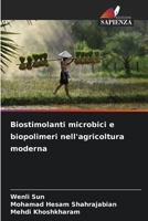 Biostimolanti microbici e biopolimeri nell'agricoltura moderna (Italian Edition) 6208357829 Book Cover
