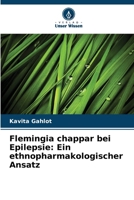 Flemingia chappar bei Epilepsie: Ein ethnopharmakologischer Ansatz 6207144716 Book Cover