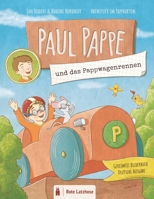 PAUL PAPPE und das Pappwagenrennen Abenteuer im Pappkarton Gereimtes Bilderbuch Deutsche Ausgabe: Ein spektakuläres Wagenrennen mit dem Pappauto Gerei B08PJN77L1 Book Cover