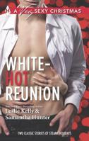 White-Hot Reunion: It Happened One Christmas / I'll Be Yours for Christmas 0373609671 Book Cover